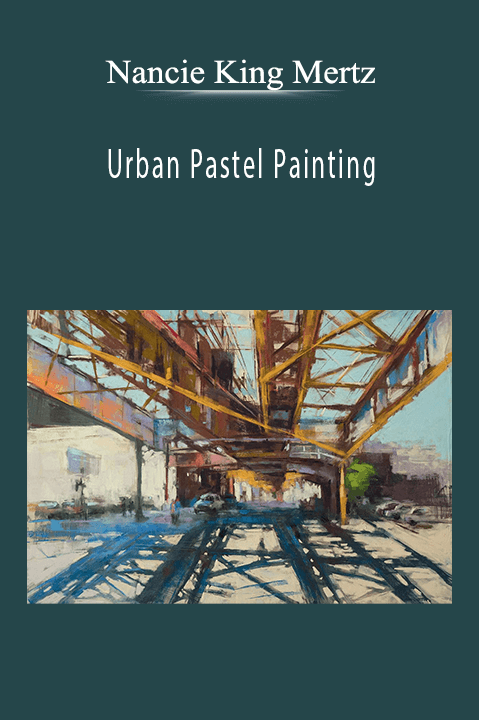 Nancie King Mertz: Urban Pastel Painting