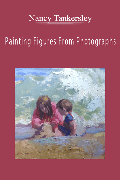 Nancy Tankersley: Painting Figures From Photographs
