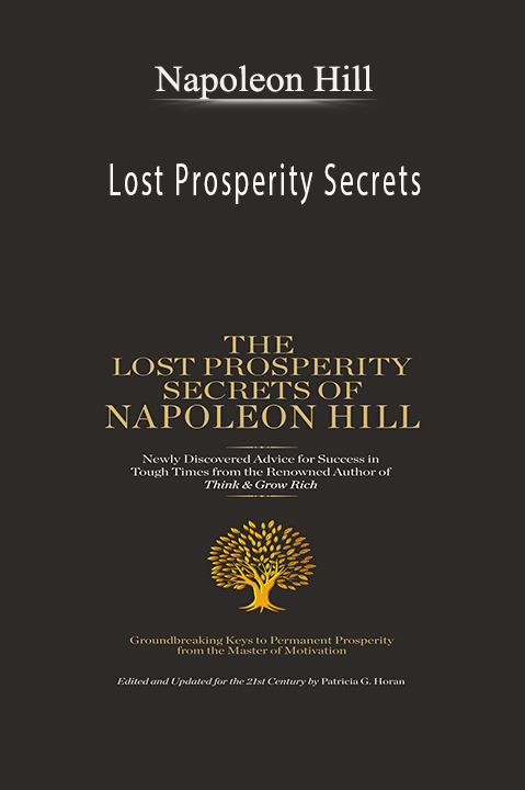 Lost Prosperity Secrets – Napoleon Hill