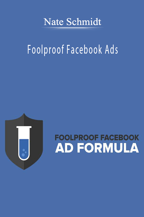 Foolproof Facebook Ads – Nate Schmidt