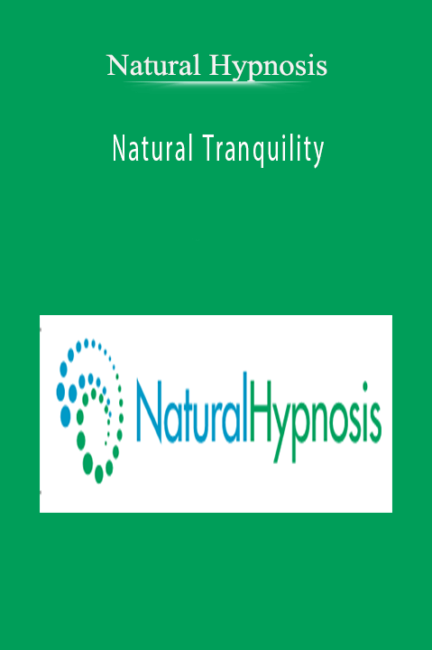 Natural Tranquility – Natural Hypnosis