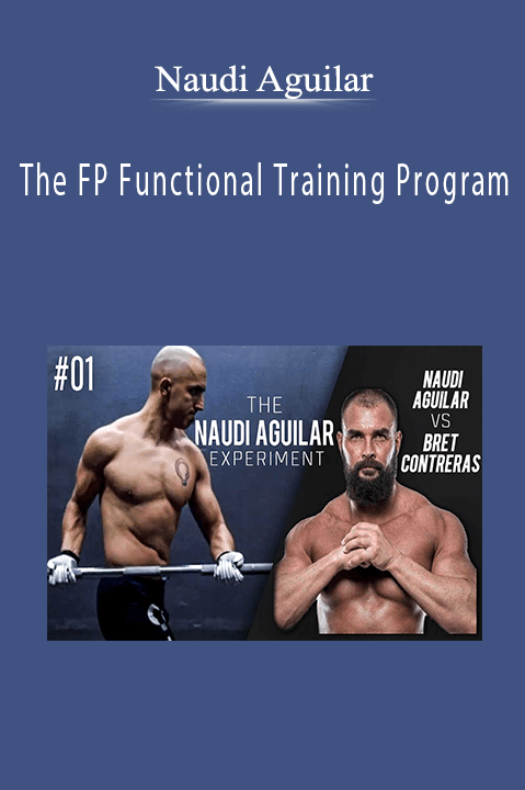 The FP Functional Training Program – Naudi Aguilar