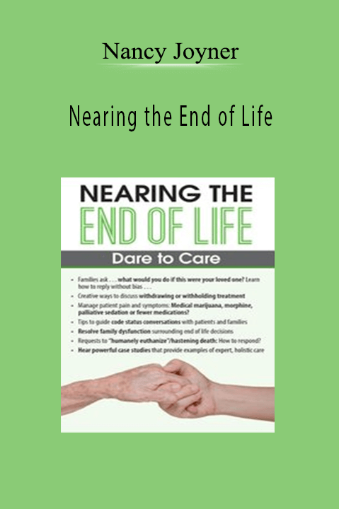 Nancy Joyner – Nearing the End of Life: Dare to Care