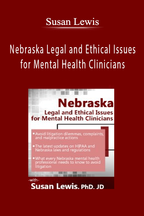 Susan Lewis – Nebraska Legal and Ethical Issues for Mental Health Clinicians