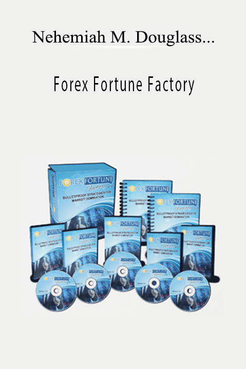 Forex Fortune Factory – Nehemiah M. Douglass & Cottrell Phillip