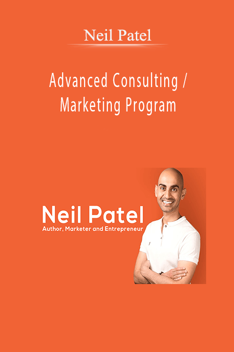 Advanced Consulting / Marketing Program – Neil Patel