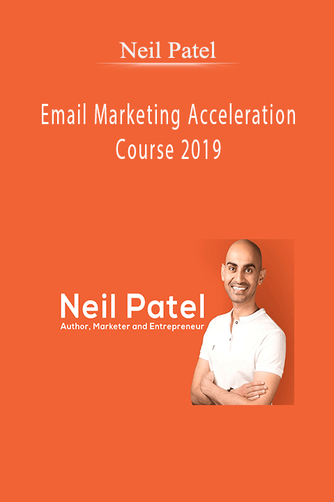 Email Marketing Acceleration Course 2019 – Neil Patel