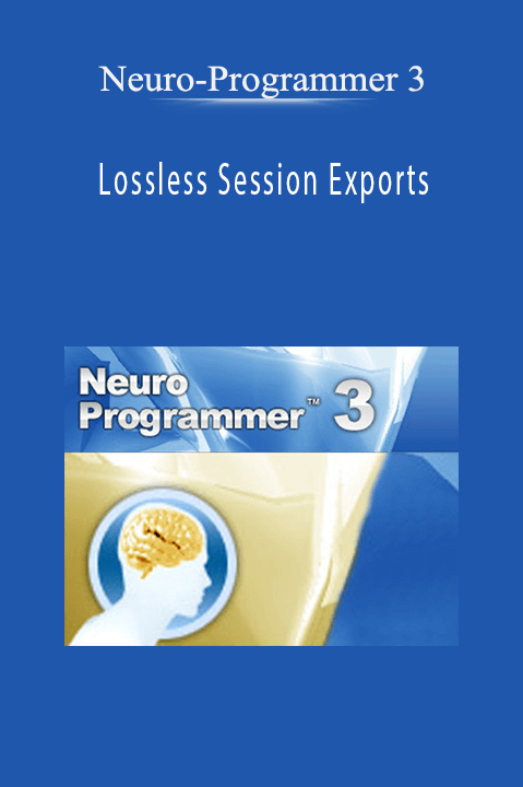 Lossless Session Exports – Neuro–Programmer 3