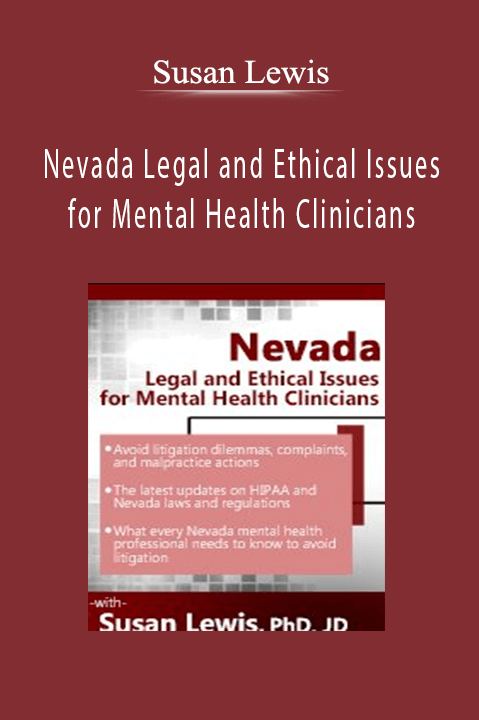 Susan Lewis – Nevada Legal and Ethical Issues for Mental Health Clinicians