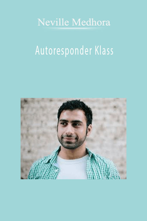 Autoresponder Klass – Neville Medhora