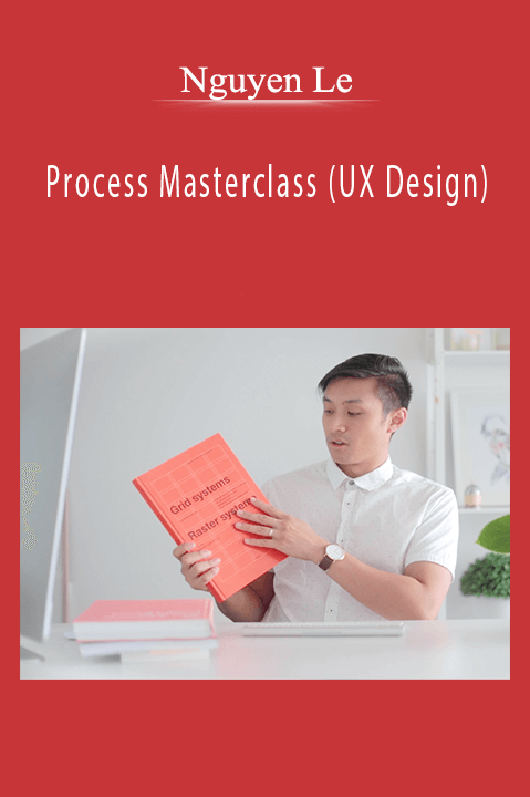 Process Masterclass (UX Design) – Nguyen Le