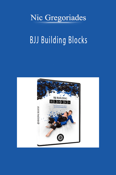 BJJ Building Blocks – Nic Gregoriades