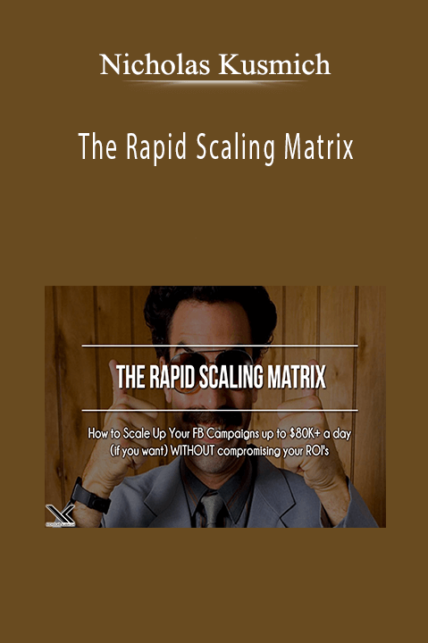The Rapid Scaling Matrix – Nicholas Kusmich