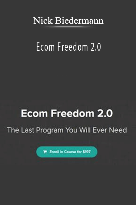 Ecom Freedom 2.0 – Nick Biedermann
