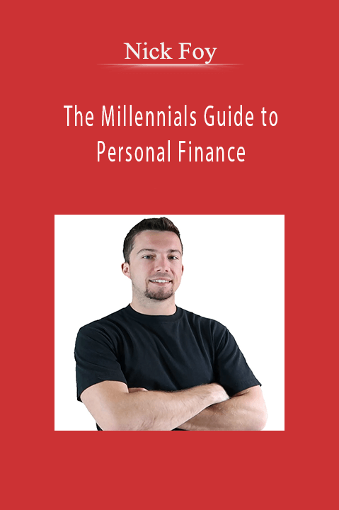 The Millennials Guide to Personal Finance – Nick Foy