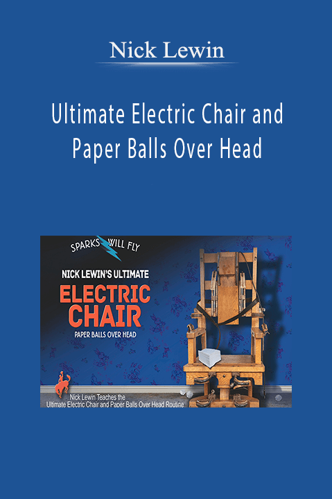 Ultimate Electric Chair and Paper Balls Over Head – Nick Lewin