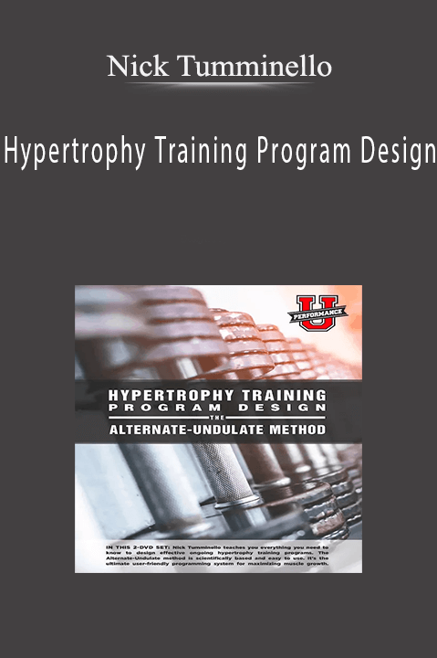 Hypertrophy Training Program Design – Nick Tumminello