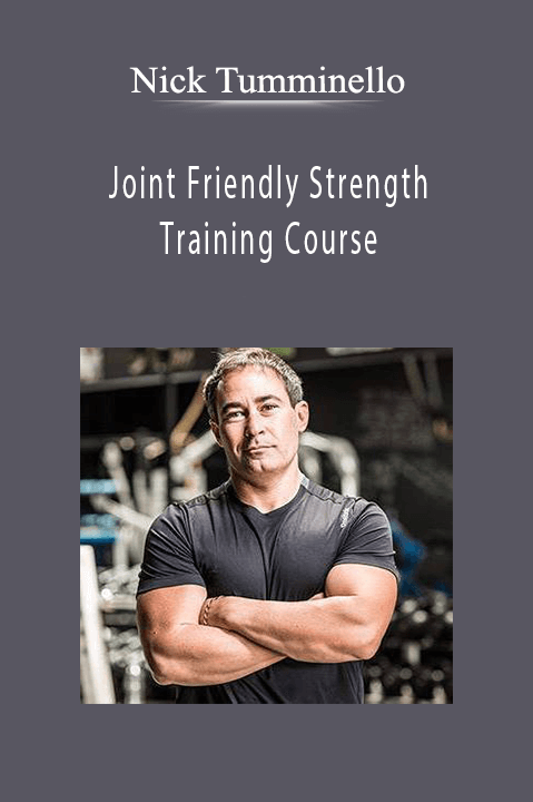 Joint Friendly Strength Training Course – Nick Tumminello