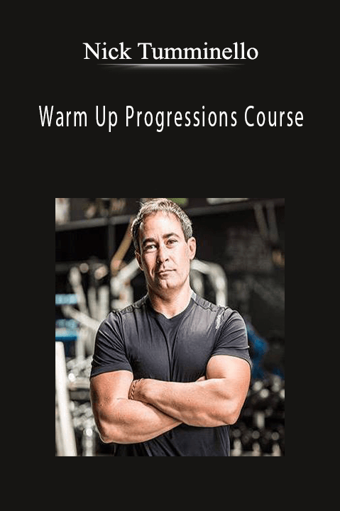 Warm Up Progressions Course – Nick Tumminello