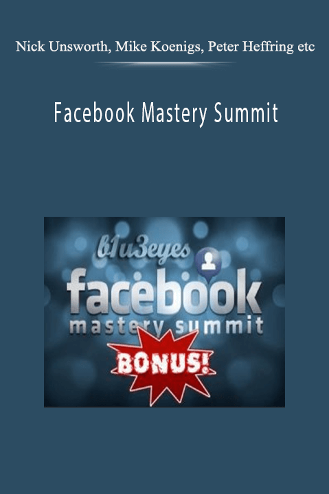 Facebook Mastery Summit – Nick Unsworth