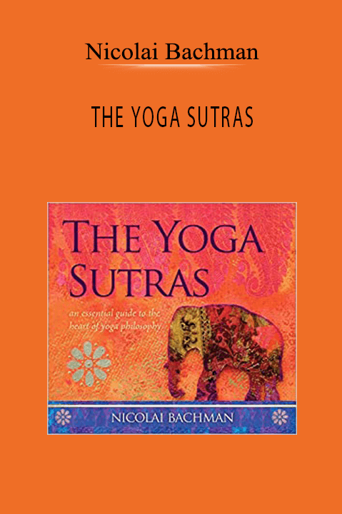 THE YOGA SUTRAS – Nicolai Bachman