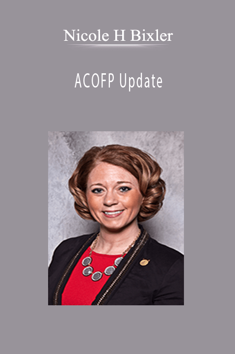 ACOFP Update – Nicole H Bixler