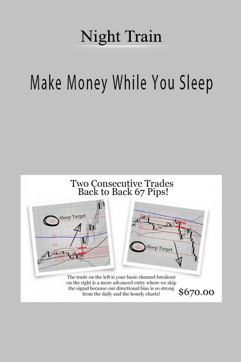 Make Money While You Sleep – Night Train