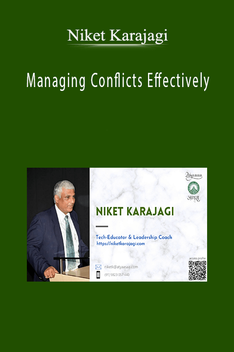 Managing Conflicts Effectively – Niket Karajagi