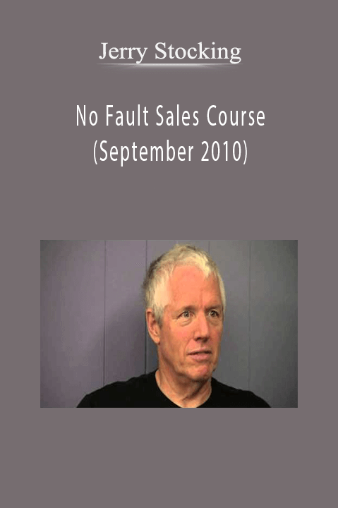 Jerry Stocking – No Fault Sales Course (September 2010)