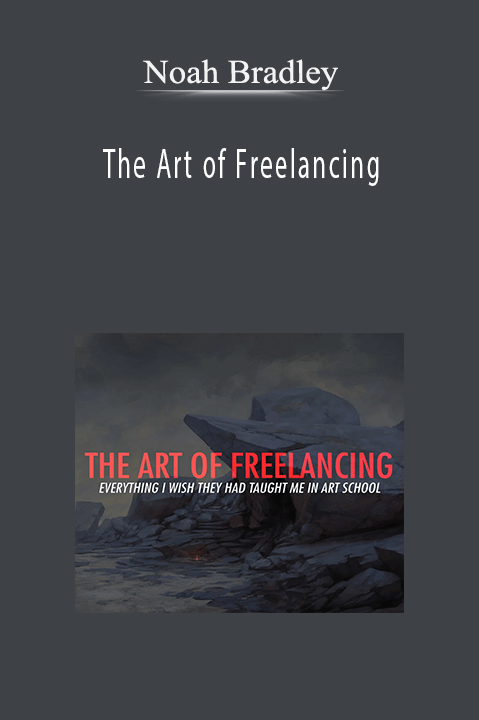 The Art of Freelancing – Noah Bradley