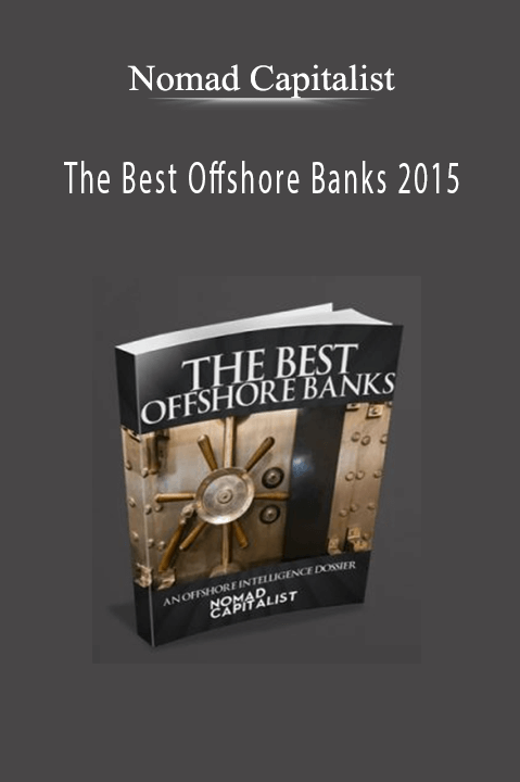 The Best Offshore Banks 2015 – Nomad Capitalist