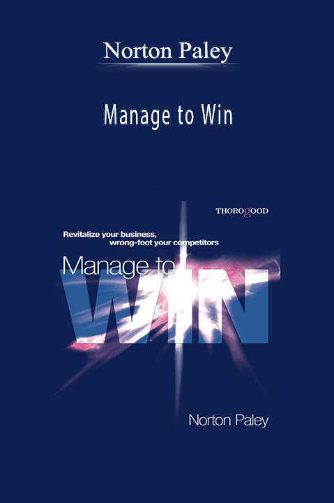 Manage to Win – Norton Paley