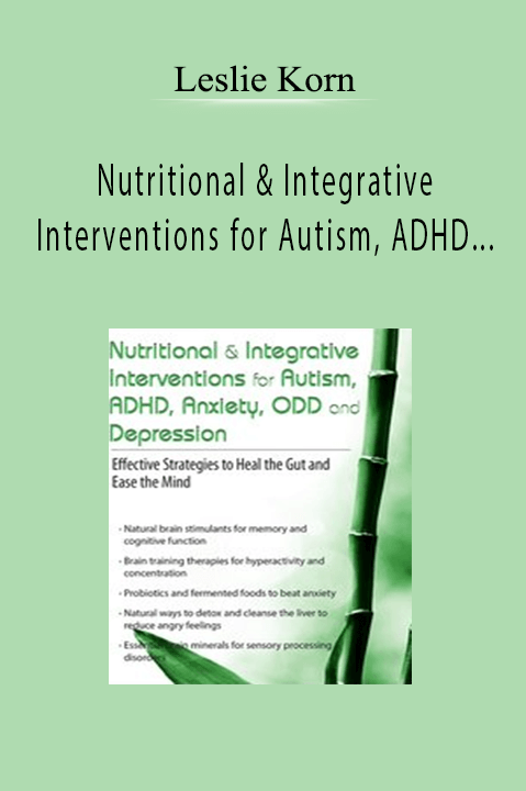 Leslie Korn – Nutritional & Integrative Interventions for Autism