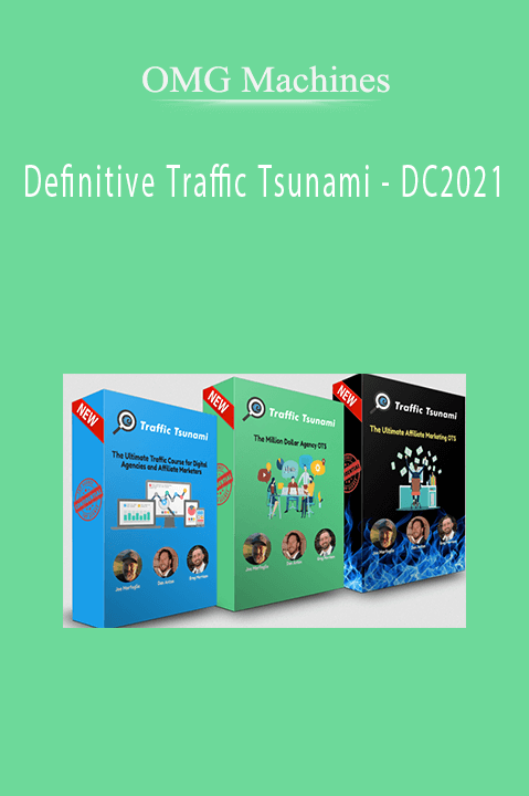 Definitive Traffic Tsunami – DC2021 – OMG Machines