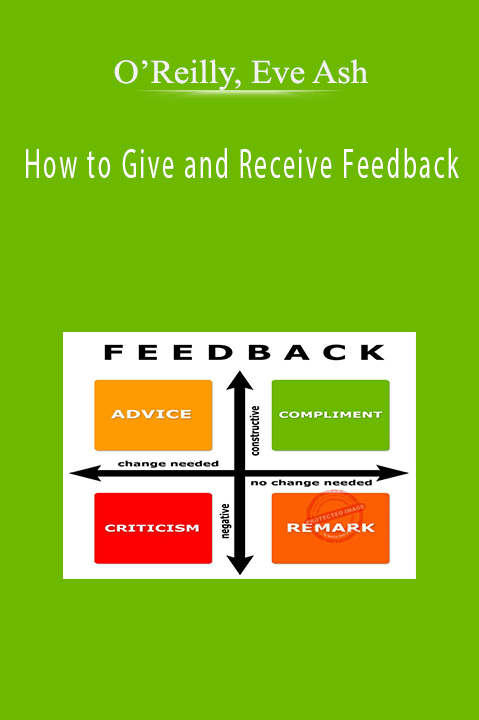 How to Give and Receive Feedback – O’Reilly