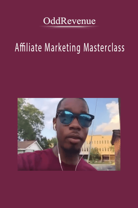 Affiliate Marketing Masterclass – OddRevenue