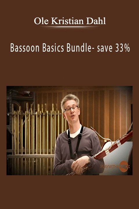 Bassoon Basics Bundle– save 33% – Ole Kristian Dahl