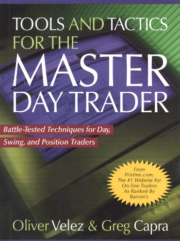 Oliver Velez & Greg Capra - Tools & Tactics for the Master Day Trader - 