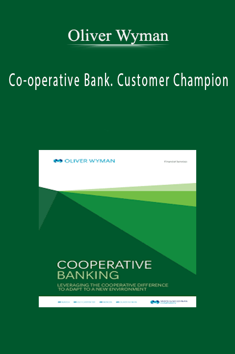 Co–operative Bank. Customer Champion – Oliver Wyman