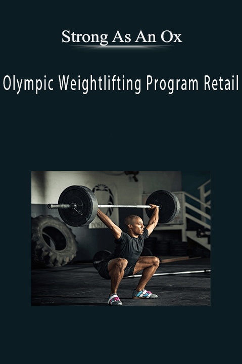 Strong As An Ox – Olympic Weightlifting Program Retail