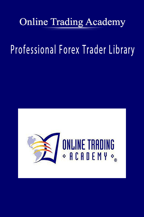 Professional Forex Trader Library – Online Trading Academy