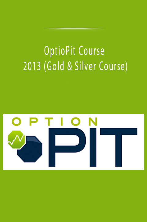 OptioPit Course 2013 (Gold & Silver Course)