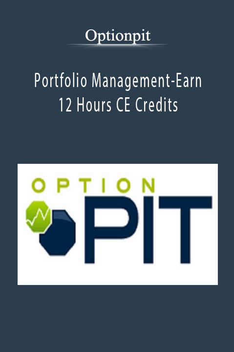Portfolio Management–Earn 12 Hours CE Credits – Optionpit