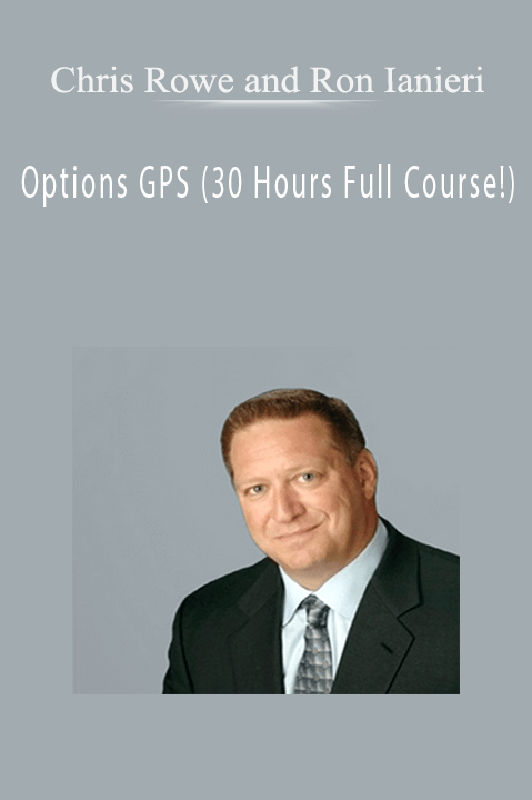 Options GPS by Chris Rowe and Ron Ianieri (30 Hours Full Course!)