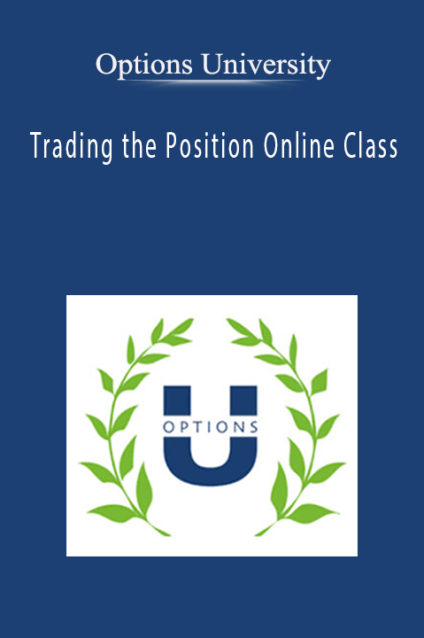 Trading the Position Online Class – Options University