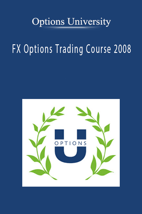 FX Options Trading Course 2008 – Options University