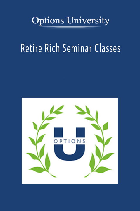 Retire Rich Seminar Classes – Options University