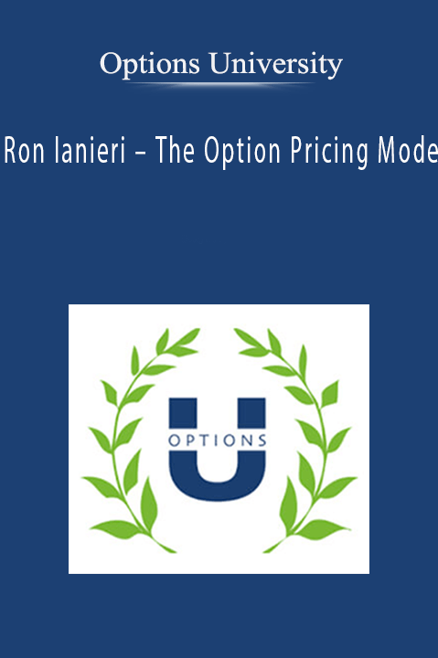 Ron Ianieri – The Option Pricing Model – Options University