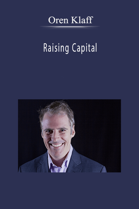 Raising Capital – Oren Klaff