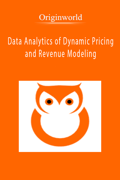 Data Analytics of Dynamic Pricing and Revenue Modeling – Originworld